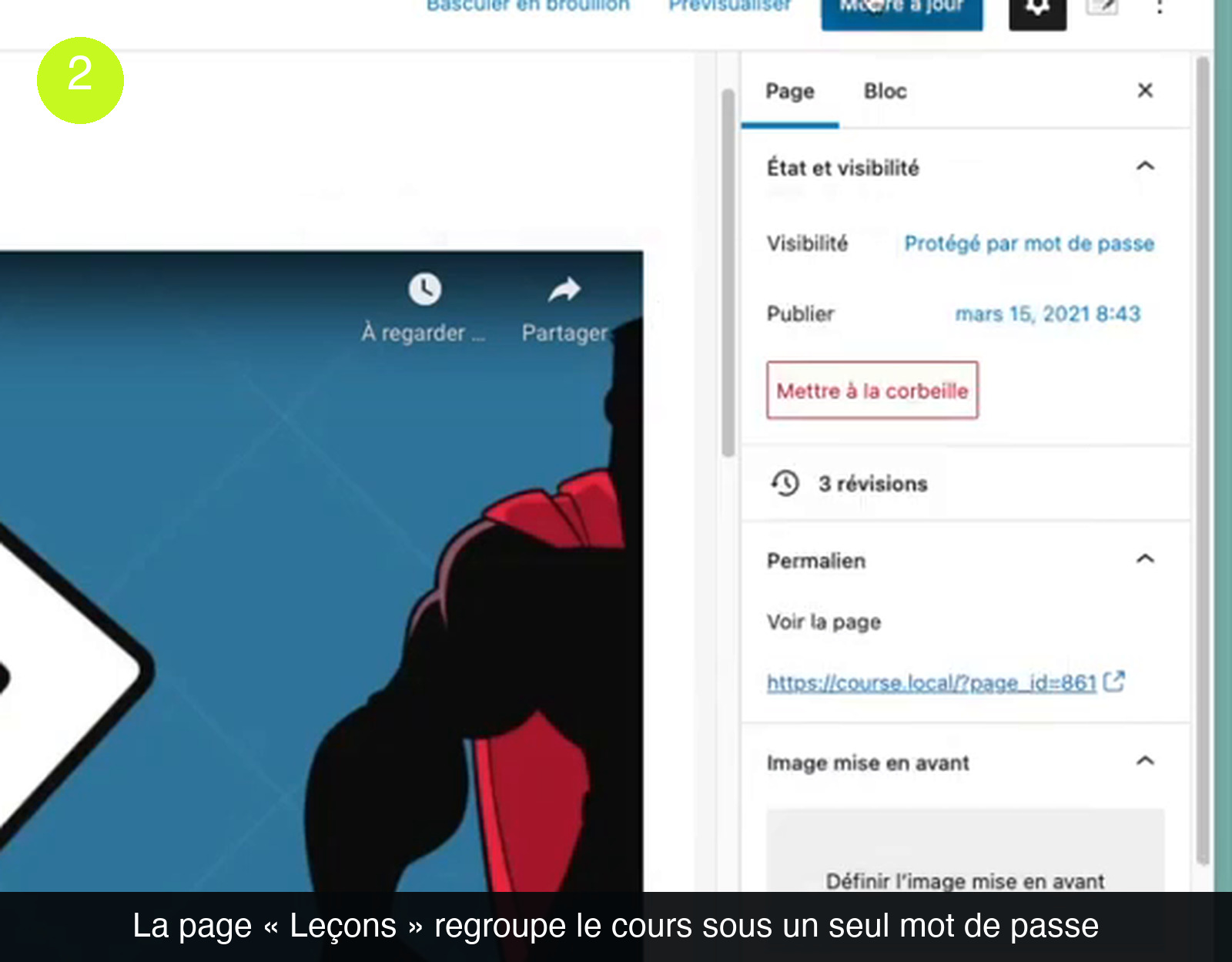 Éditeur WordPress affichant la page « Leçons » avec une vidéo intégrée, et le panneau latéral indiquant Visibilité : Protégé par mot de passe, la date de publication, le nombre de révisions et le permalien de la page