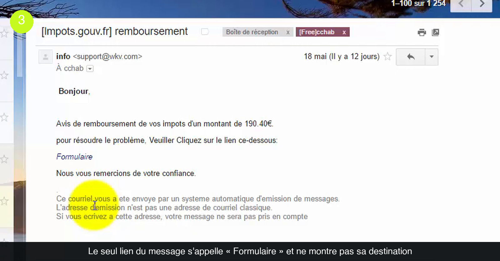 Corps du faux message de remboursement affiché dans la boîte de réception Gmail, avec le lien « Formulaire » en bleu au milieu du texte et le pied de message indiquant qu’aucune réponse ne sera prise en compte