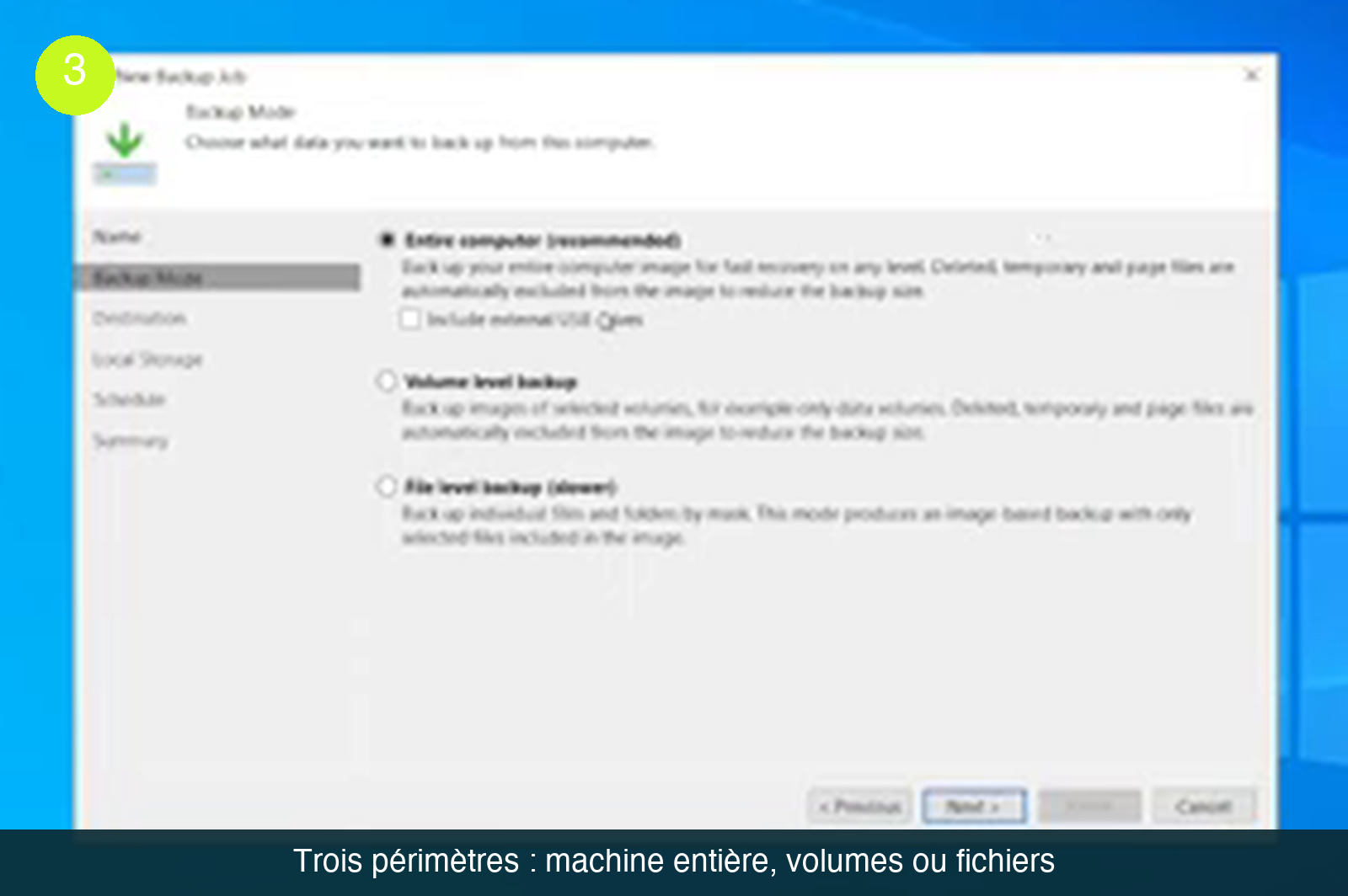 Écran Backup Mode de l’assistant New Backup Job avec les trois options : Entire computer (recommended) sélectionnée, Volume level backup et File level backup (slower)